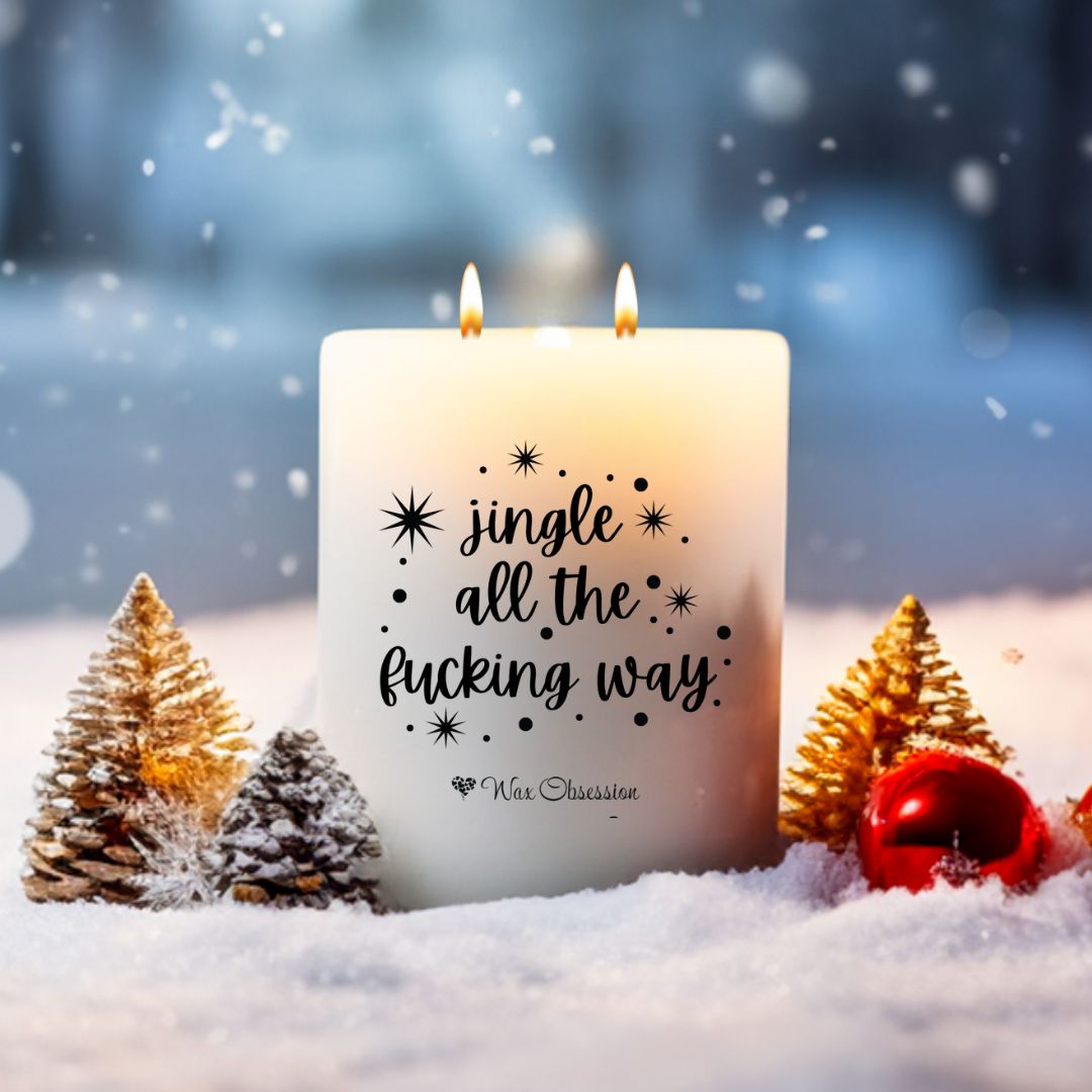 Christmas Quote Candle – "Jingle All The Fucking Way" by Wax Obsession – 420g soy candle