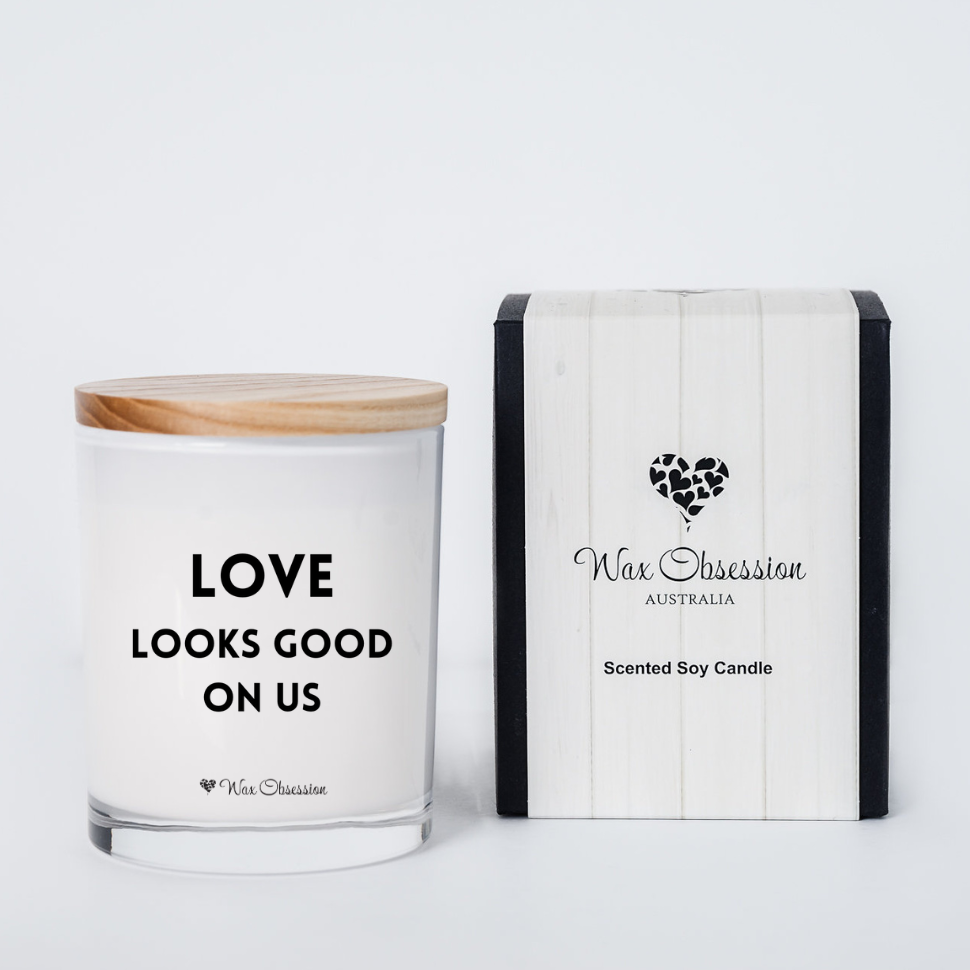 Love Looks Good On Us| Valentine's Day Quote Candle by Wax Obsession