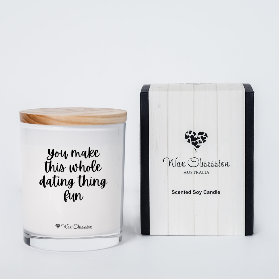 You Make This Whole Dating Thing Fun | Valentine's Day Quote Candle by Wax Obsession