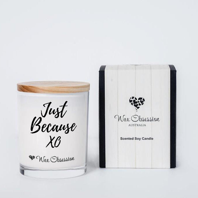 Just Because Quote Candle by Wax Obsession