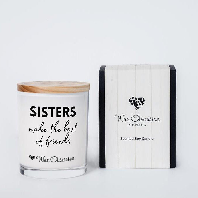 Sisters Make The Best Of Friends Quote Candle by Wax Obsession