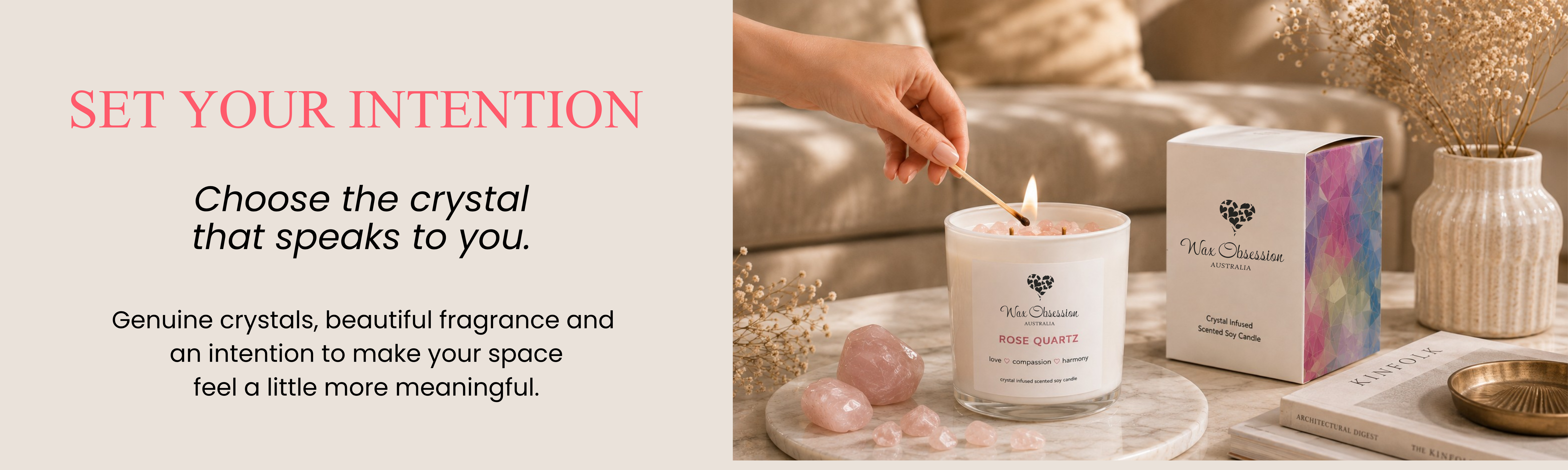 Wax Obsession's crystal infused candle collection. Genuine crystals, soy wax, and beautifully scented. 